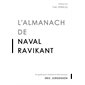 L'almanach de Naval Ravikant : un guide pour s'enrichir et être heureux