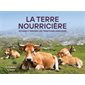 La terre nourricière : voyage à travers les traditions agricoles