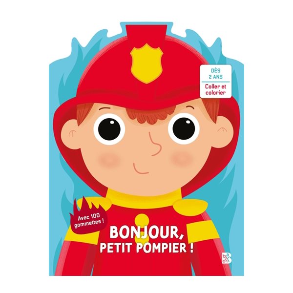 Bonjour, Petit Pompier !