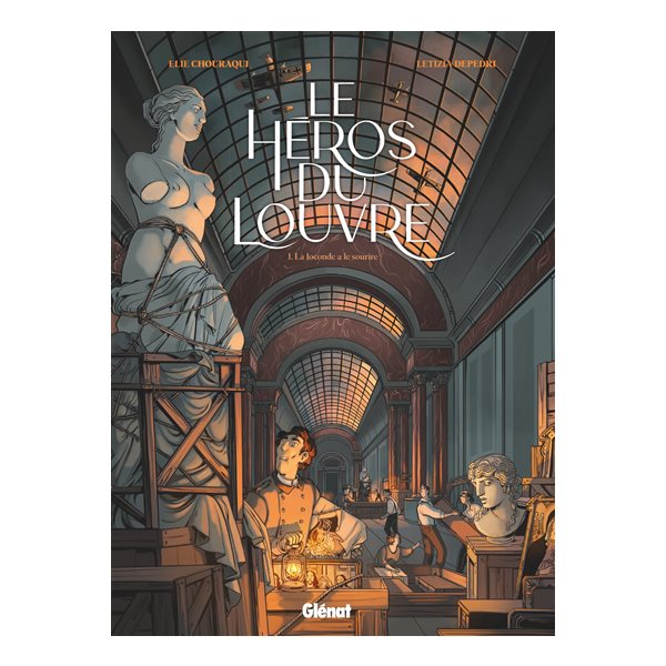 La Joconde a le sourire, Tome 1, Le héros du Louvre