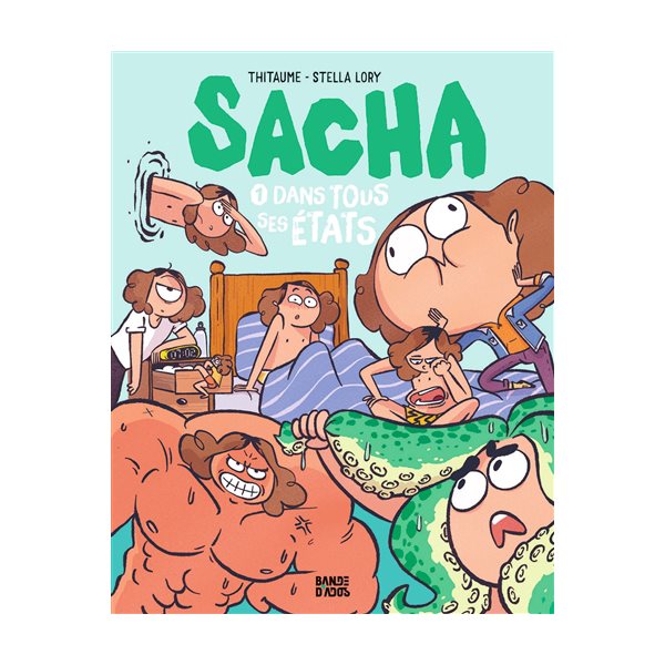 Dans tous ses états, Tome 1, Sacha