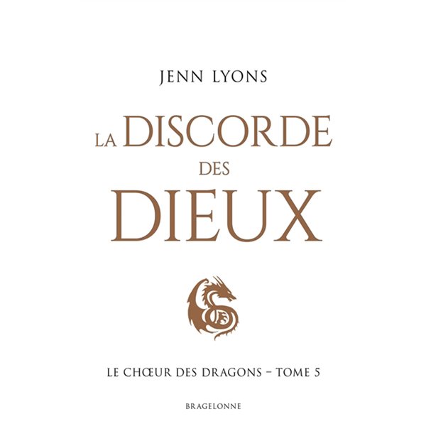 La discorde des dieux, Tome 5, Le choeur des dragons