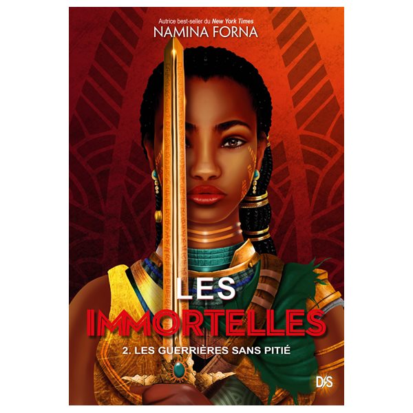 Les guerrières sans pitié, Tome 2, Les immortelles