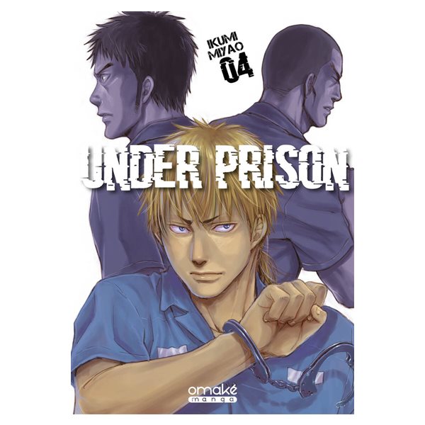 Under prison, Vol. 4