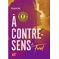 Final, Tome 6, A contre-sens