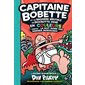 Capitaine Bobette et la bagarre brutale de Biocrotte Dené, 1re partie, La nuit noire des narines morveuses : en couleur