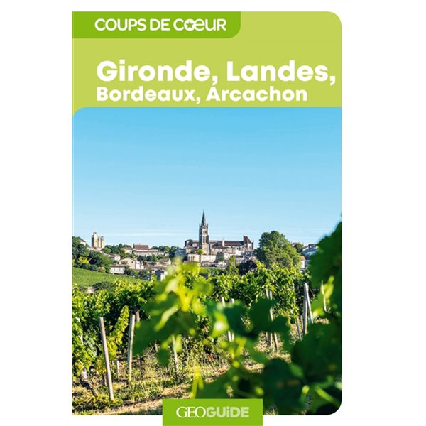 Gironde, Landes, Bordeaux, Arcachon