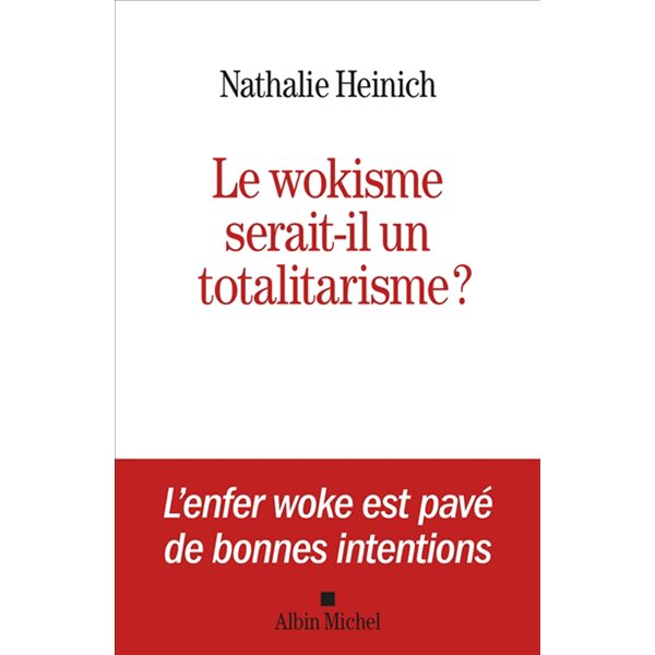 Le wokisme serait-il un totalitarisme ?