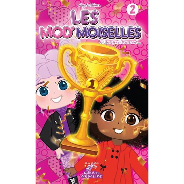 Et les finalistes sont…, Tome 2, Les mod'moiselles