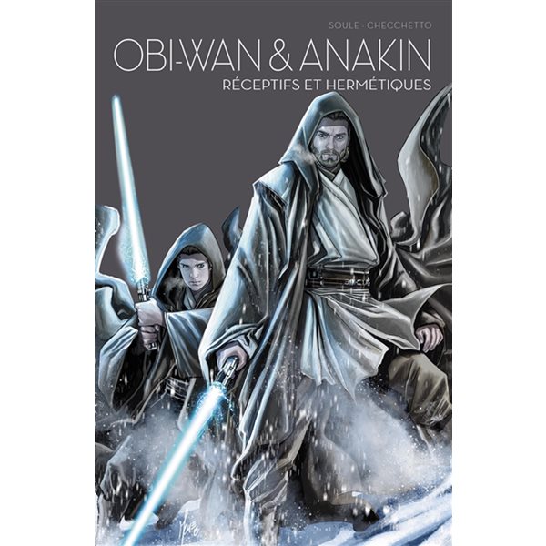 Star Wars : Obi-Wan & Anakin : réceptifs et hermétiques,Tome 3