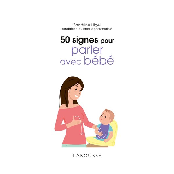 50 signes pour parler avec bébé