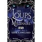 Les loups du millénaire, Tome 2