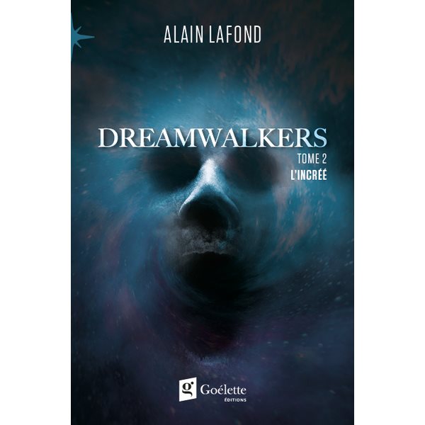 L'incréé, Tome 2, Dreamwalkers