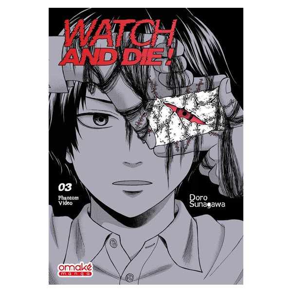 Watch and die! : phantom video, Vol. 3