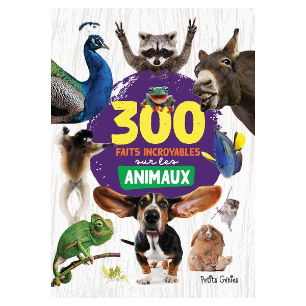 300 faits incroyables sur les animaux