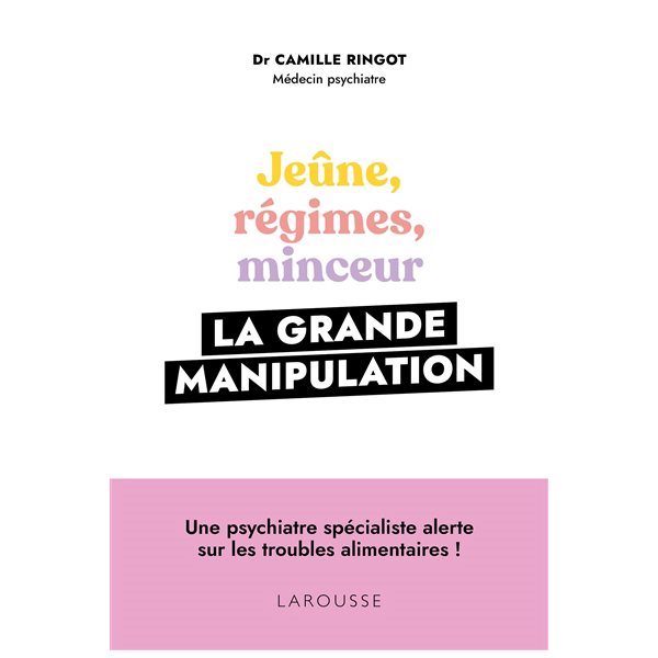 Jeûne, régimes, minceur : la grande manipulation