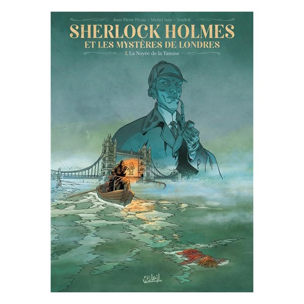 La noyée de la Tamise, Tome 1, Sherlock Holmes et les mystères de Londres