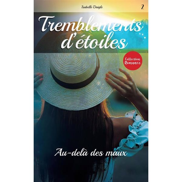 Au-delà des maux, Tome 2, Tremblement d'étoiles