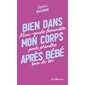 Bien dans mon corps après bébé : mini-guide féministe pour prendre soin de soi