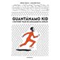 Guantanamo kid : l'histoire vraie de Mohammed El-Gorani : opération d'été poche 2023