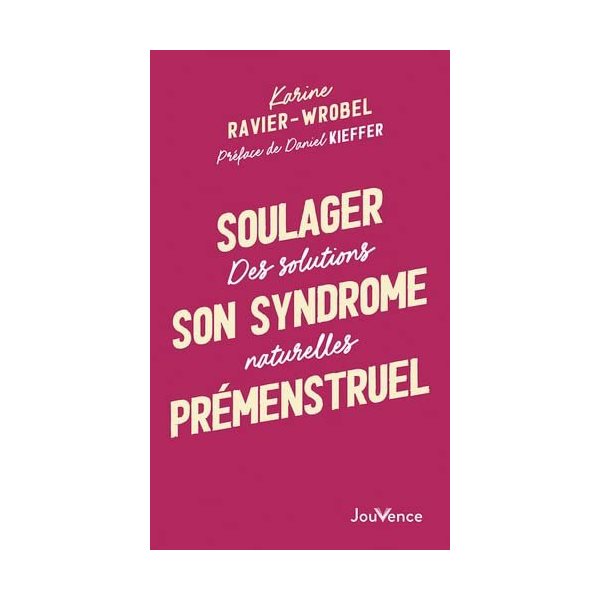Soulager son syndrome prémenstruel : des solutions naturelles, Pratiques Jouvence, 283
