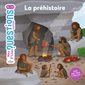 La préhistoire, Mes p'tites questions. Histoire