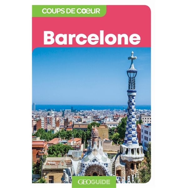 Barcelone, Guides Gallimard. Géoguide. Coups de coeur