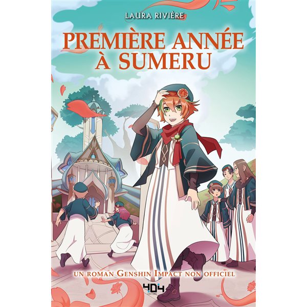 Première année à Sumeru : un roman Genshin Impact non officiel