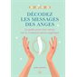 Décodez les messages des anges : le guide pour tout savoir sur la communication angélique, Ma bibliothèque mystique