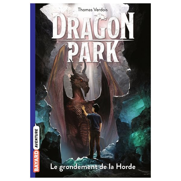 Le grondement de la Horde, Tome 4, Dragon park