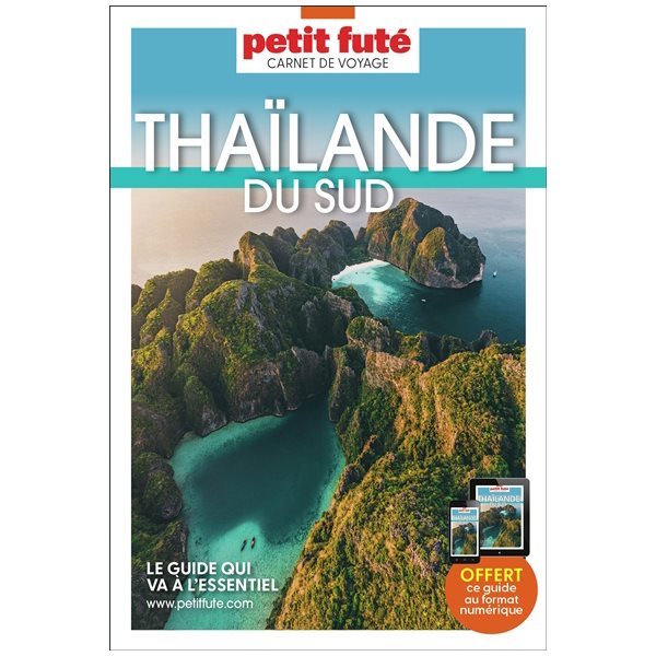 Thaïlande du Sud, Petit futé. Carnet de voyage