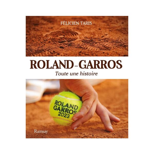 Roland-Garros : toute une histoire, Toute une histoire