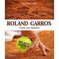 Roland-Garros : toute une histoire, Toute une histoire