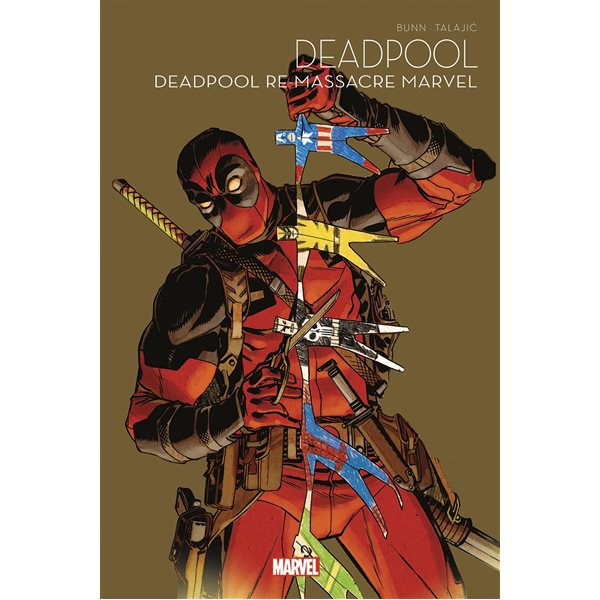 Deadpool re-massacre Tome 2, Marvel, Deadpool