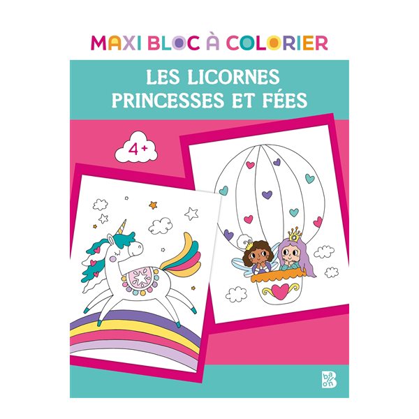 Les licornes, princesses et fées, Maxi bloc à colorier