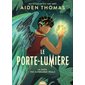 Le Porte-Lumière, Tome 1, The Sunbearer trials