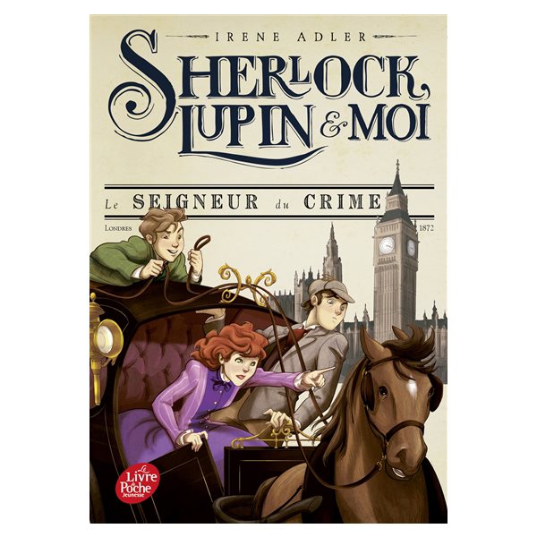 Le seigneur du crime, Tome 10, Sherlock, Lupin & moi