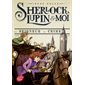 Le seigneur du crime, Tome 10, Sherlock, Lupin & moi