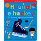 Hourra! Le hockey! : Un livre de sports canadiens