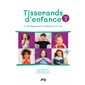 Tisserands d'enfance T.02