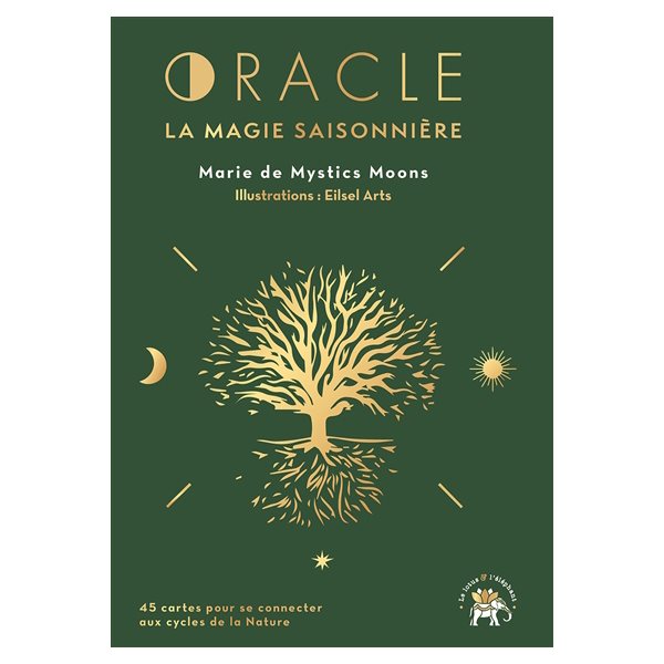 Oracle la magie saisonnière : 45 cartes pour se connecter aux cycles de la nature