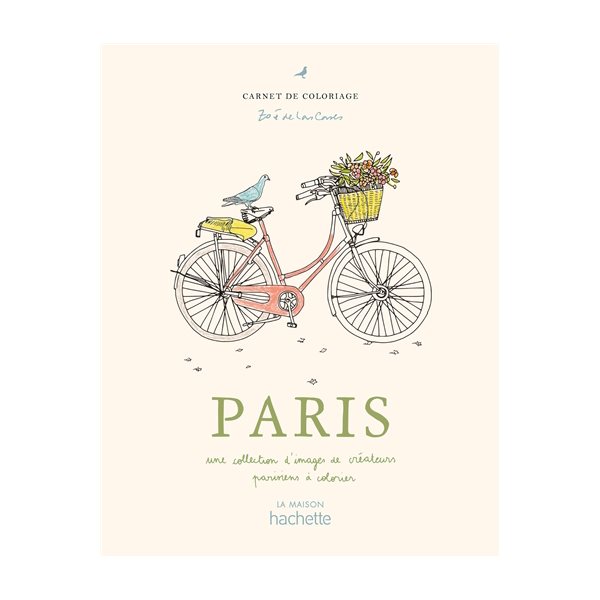 Paris : une collection d'images de créateurs parisiens à colorier : carnet de coloriage