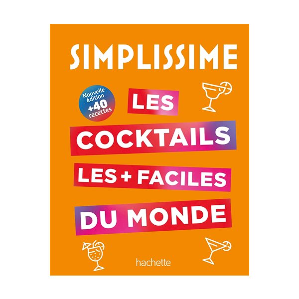 Simplissime : les cocktails les + faciles du monde, Simplissime