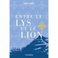 Le cycle brisé, Tome 2, Entre le lys et le lion