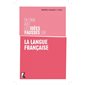 En finir avec les idées fausses sur la langue française