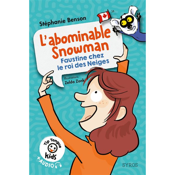 L'abominable Snowman : Faustine chez le roi des neiges, Tip tongue. Kids