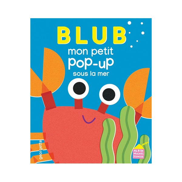 Blub : mon petit pop-up sous la mer