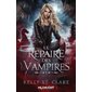 Rencontre mortelle, Tome 1, Le repaire des vampires