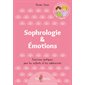 Sophrologie & émotions : exercices pratiques pour les enfants et les adolescents