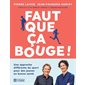 Faut que ça bouge ! : une approche différente du sport pour des jeunes en bonne santé